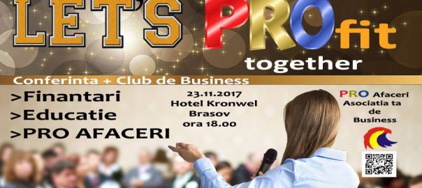  Let’s PROfit Together – Conferință – Club de Business