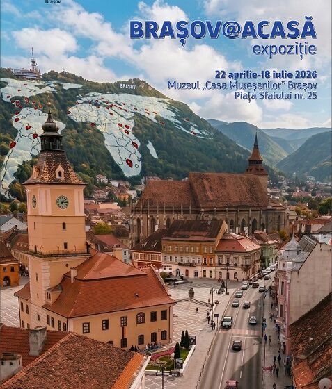  Muzeul „Casa Mureșenilor” Brașov – deschiderea expoziției „Brașov@Acasă”